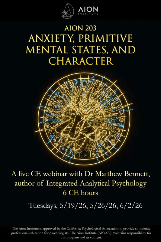 AION 203 Anxiety, Primitive Mental States, and Character
