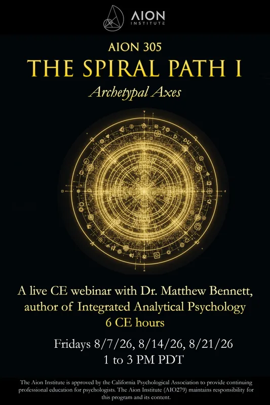 AION 305 The Spiral Path I: Archetypal Axes