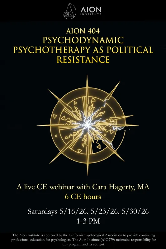 AION 404 Psychodynamic Psychotherapy as Political Resistance