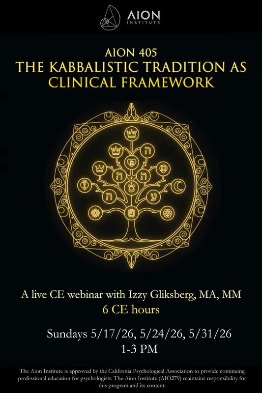 AION 405 The Kabbalistic Tradition as a Clinical Framework