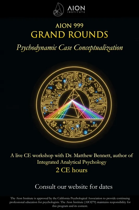 AION 999 Grand Rounds (Psychodynamic Case Consultation)