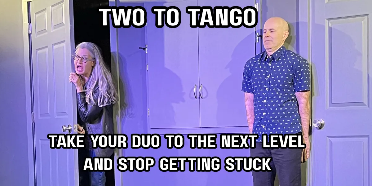 Two To Tango: Take Your Duo to the Next Level and Stop Getting Stuck