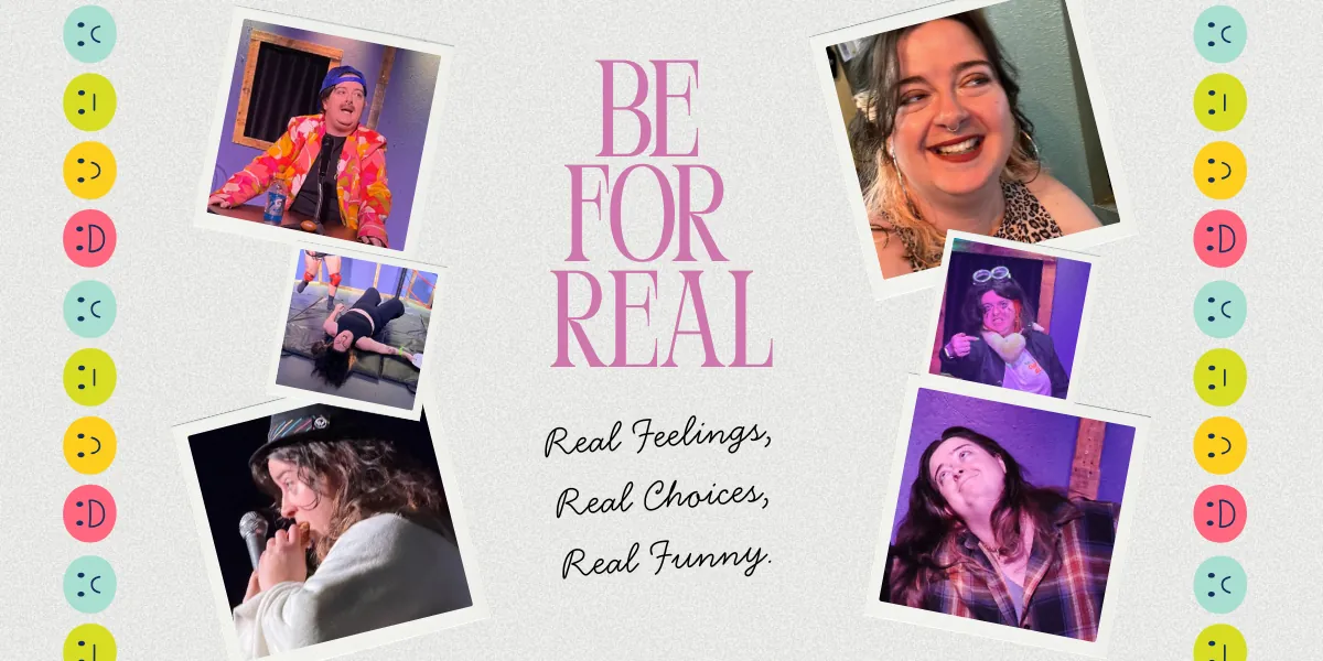Be For Real: Real Feelings, Real Choices, Real Funny