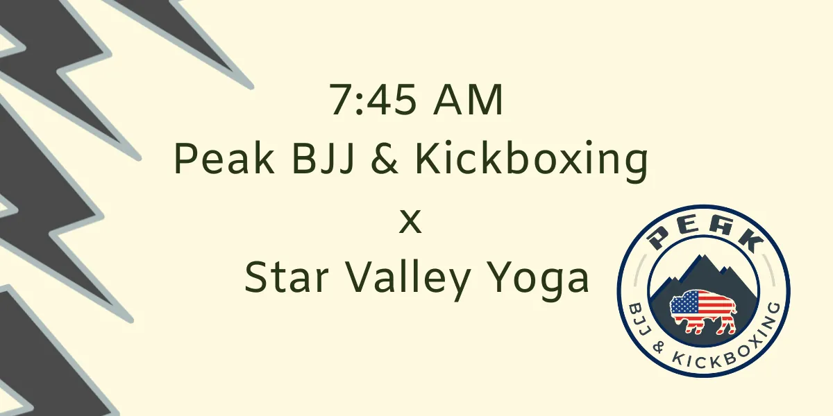 Peak BJJ & Kickboxing x Star Valley Yoga