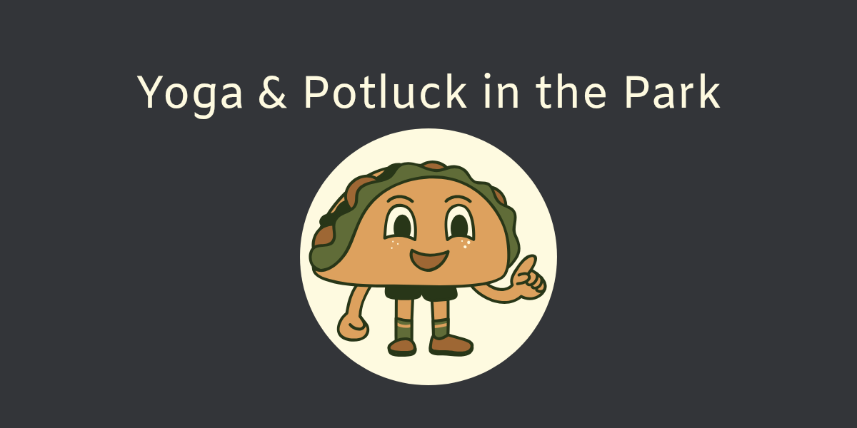 Yoga & Potluck in the Park!