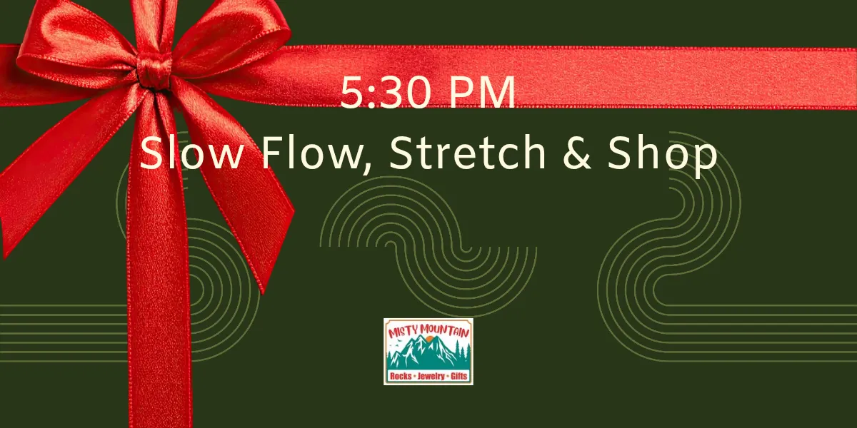 Slow Flow, Stretch & Shop!