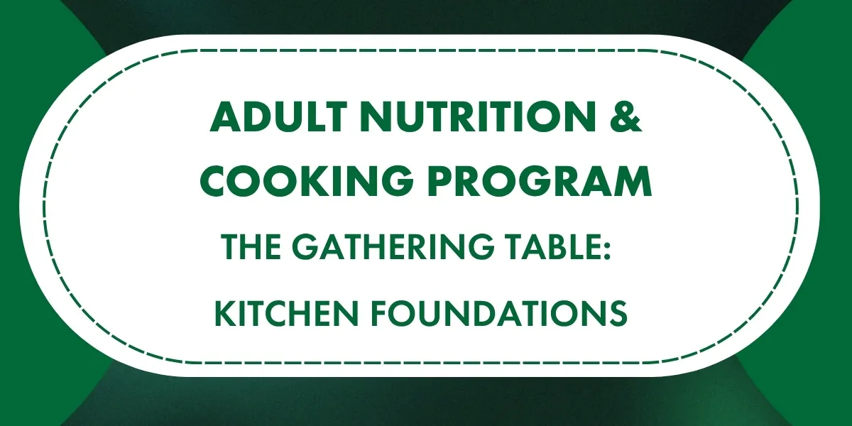 The Gathering Table: Kitchen Foundations