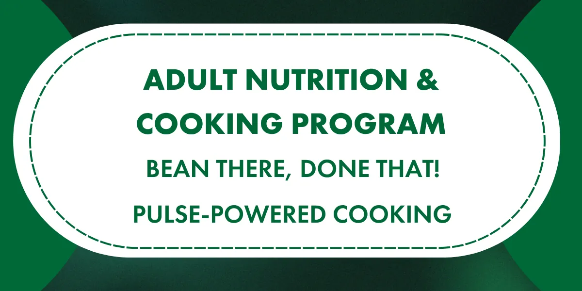 Bean There, Done That! Pulse-Powered Cooking