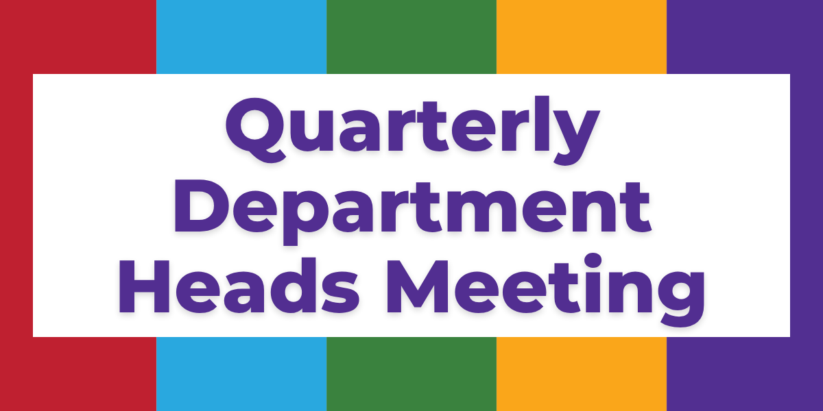 Quarterly Department Heads Meeting