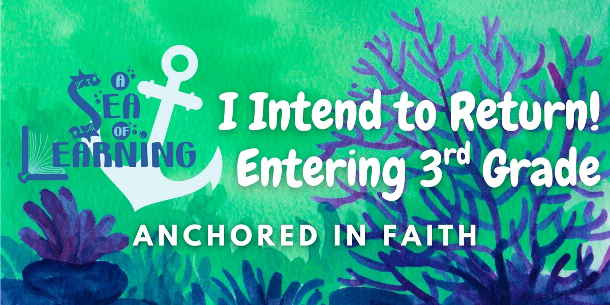 *CURRENT STUDENTS ONLY* I Intend to Return!  Next Year I will be in 3rd Grade during the 2026-2027 School Year