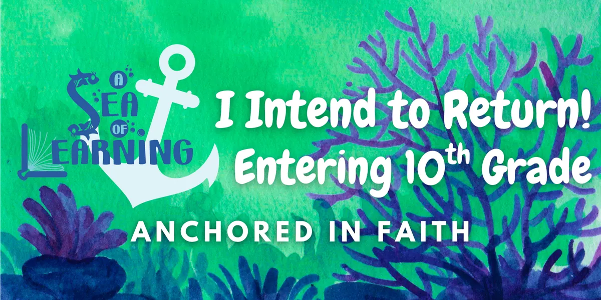 *CURRENT STUDENTS ONLY* I Intend to Return!  Next Year I will be in 10th Grade during the 2026-2027 School Year