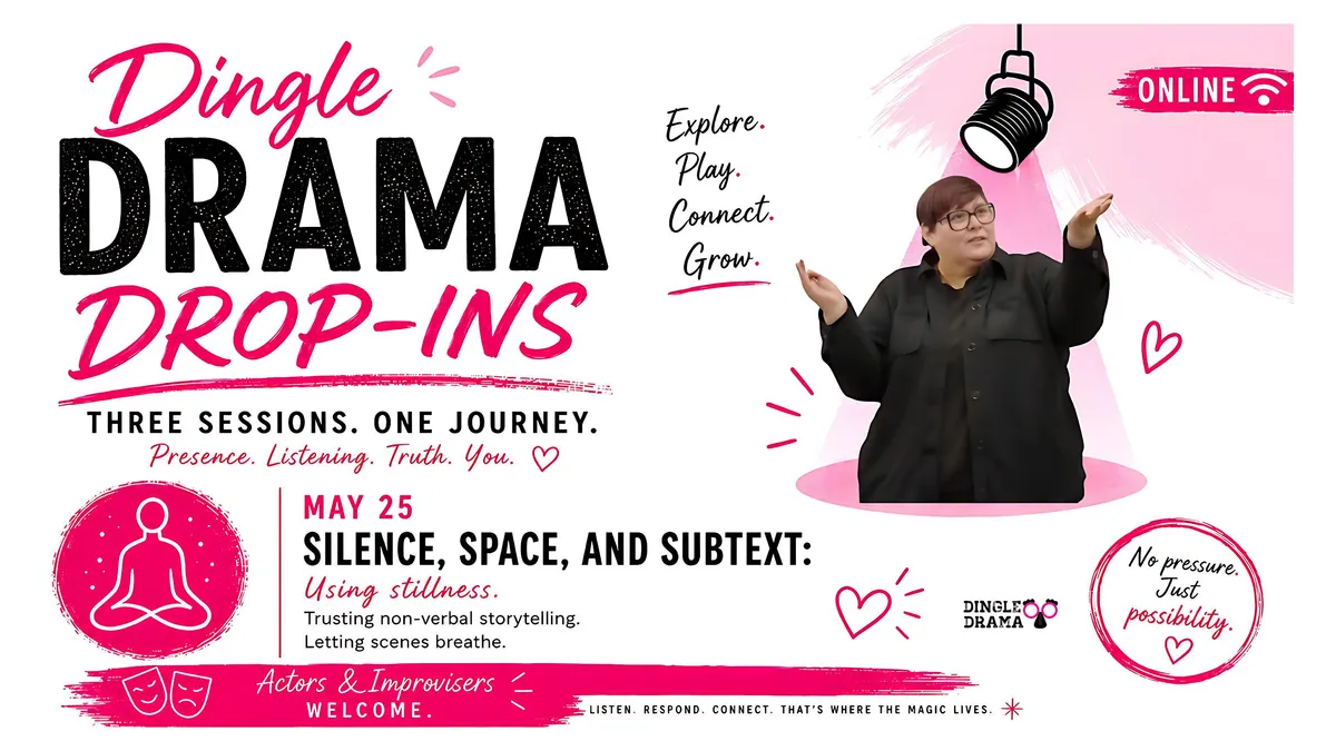 Silence, Space and Subtext! A Dingle Drama Drop-In!