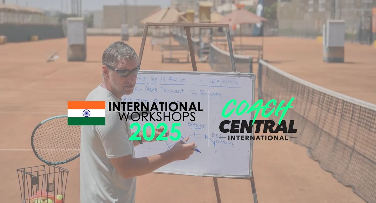 INTERNATIONAL COACH WORKSHOP (MUMBAI, INDIA) - 11-18 YEARS JUNIOR DEVELOPMENT WORKSHOP (Mark Tennant, GBR)