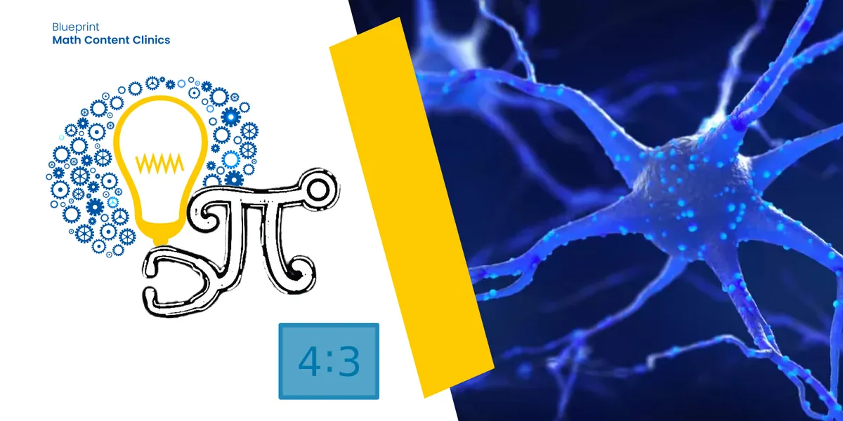 Math Content Clinic: Ratios, Proportions & Proportional Reasoning, Sessions 1-4