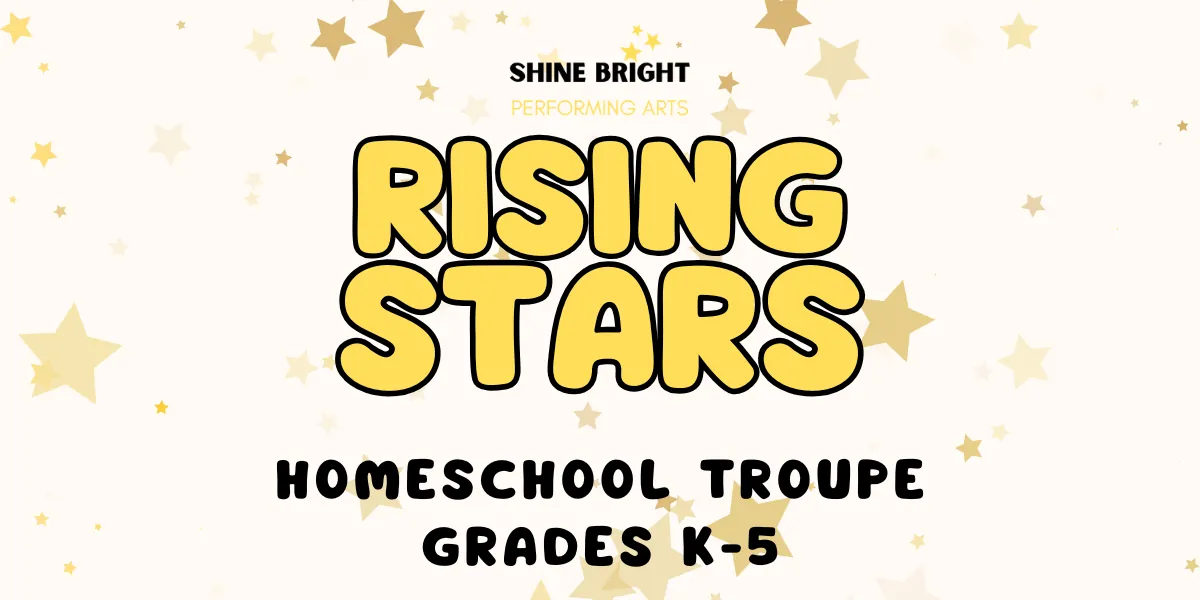 Homeschool Troupe: Rising Stars (Grades 1-5)