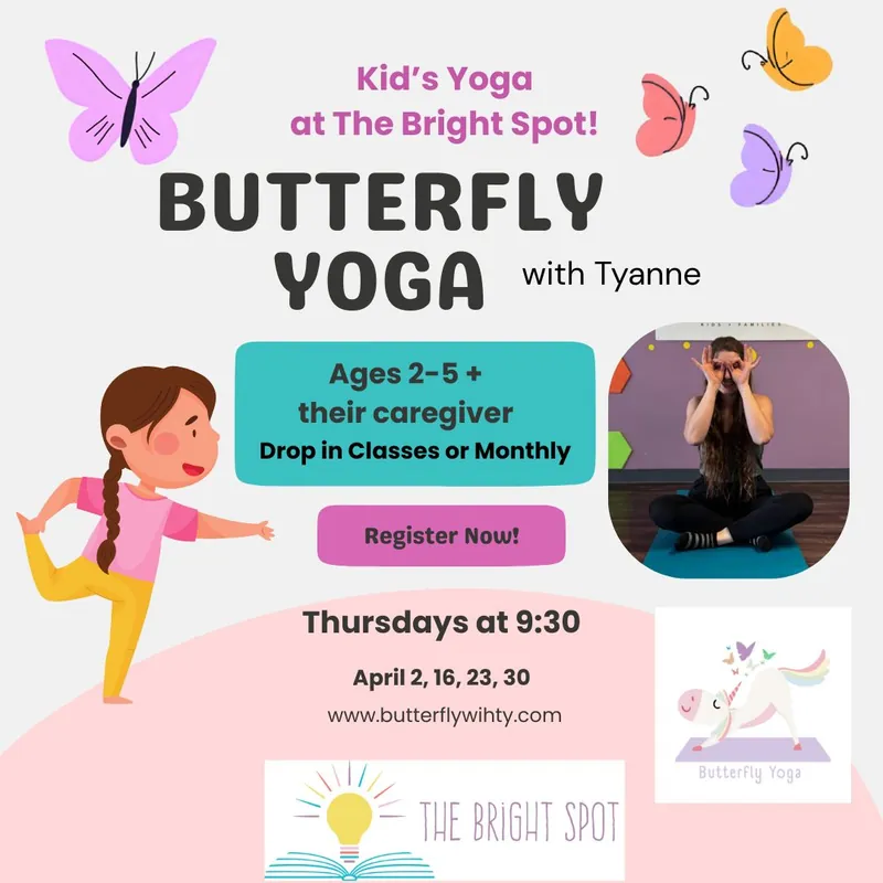 The Bright Spot Yoga! Thursdays 9:30- 2-5 yrs