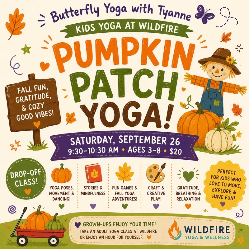 Kid’s Yoga at Wildfire! Pumpkin Patch YOGA