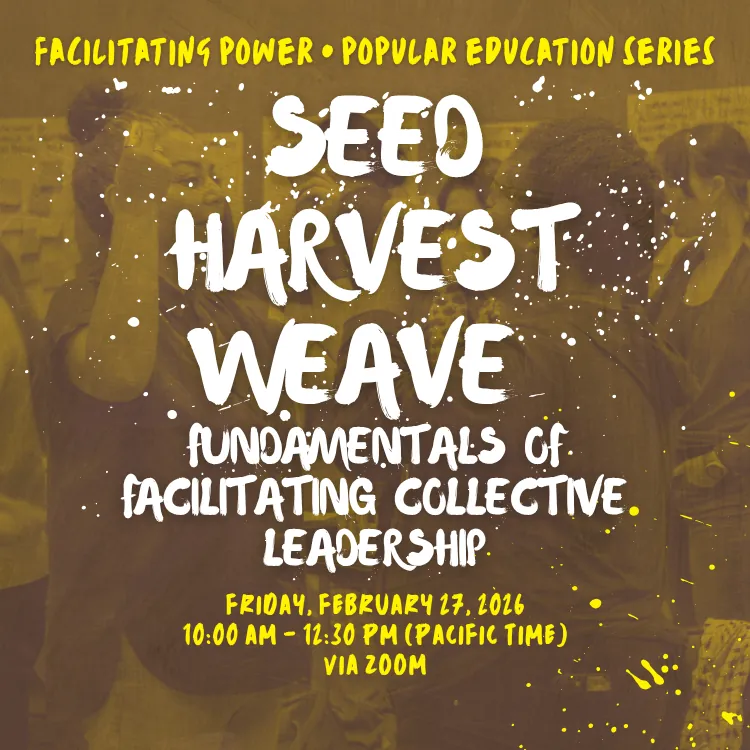 SEED HARVEST WEAVE: Fundamentals of Facilitating Collective Leadership
