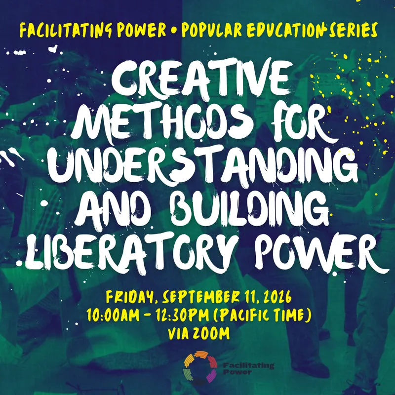 Creative Methodologies for Understanding and Building Liberatory Power