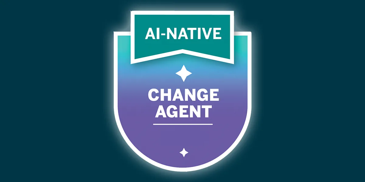 AI-Native Change Agent (AICA) Sep 23, 2026 - Sep 25, 2026 (CST) (Online) (English)