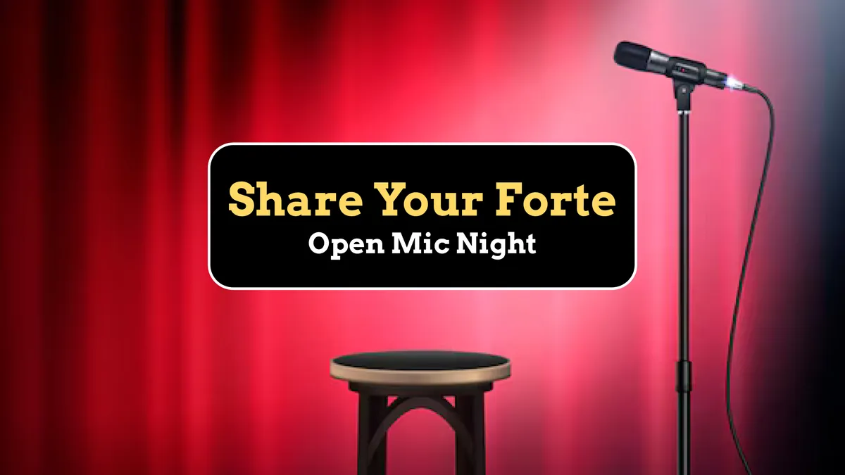 Share Your Forte - Open Mic Night