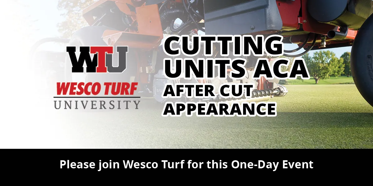 Cutting Units ACA (After Cut Appearance)