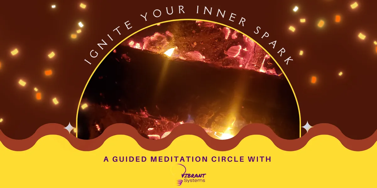 Ignite Your Inner Spark: A Guided Meditation Circle