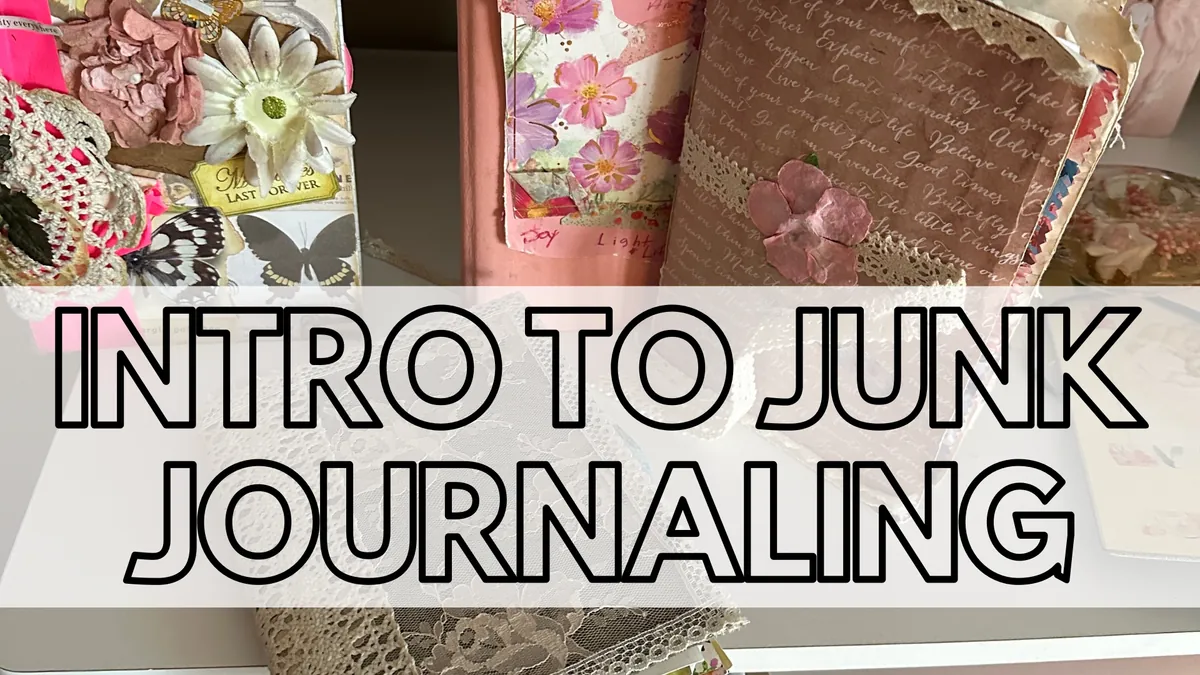 Ages 13+: Intro to Junk Journaling