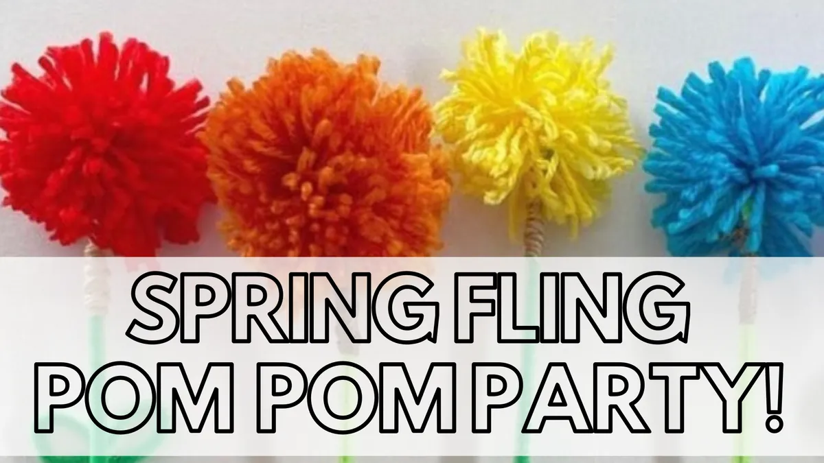 Ages 5+: Spring Fling Pom Pom Party!