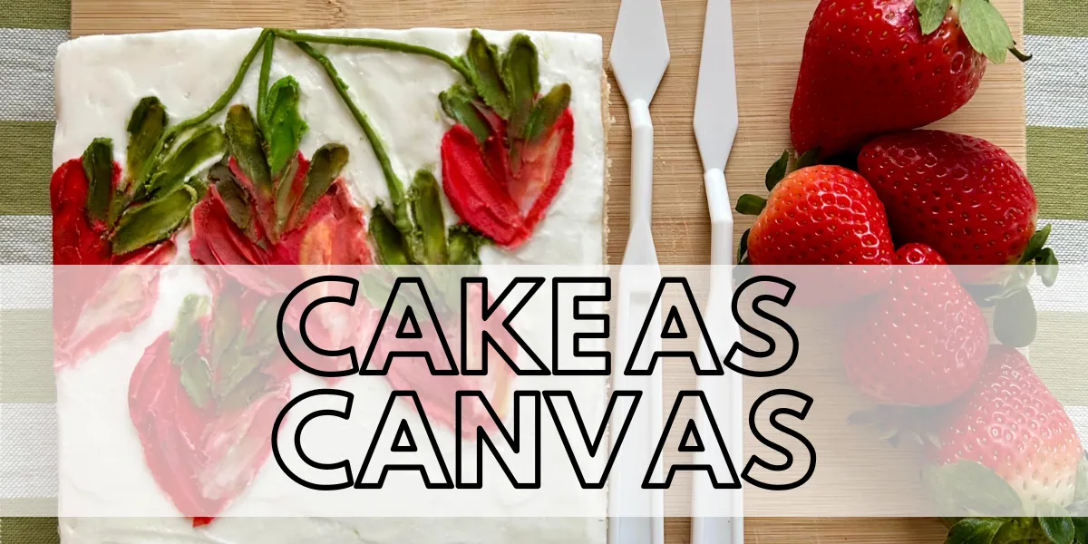 Ages 16+: Cake as Canvas