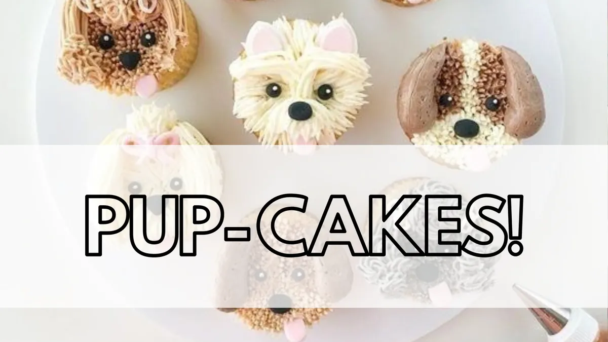 Pup Cakes: Cupcake Decorating Workshop!