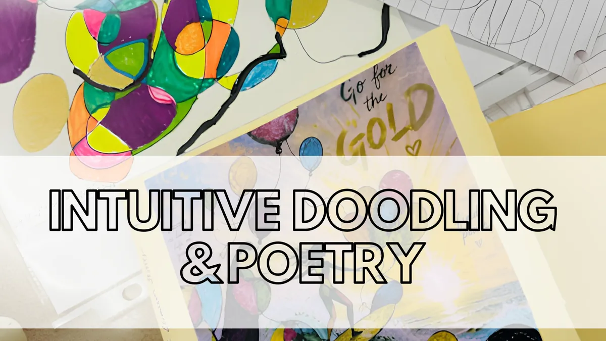Intuitive Doodling and Poetry: A Creative Workshop for Reflection, Clarity, and Personal Growth