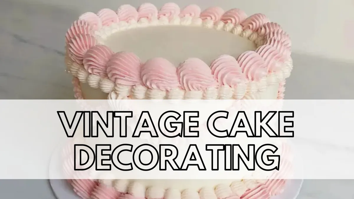 Vintage Cake Decorating