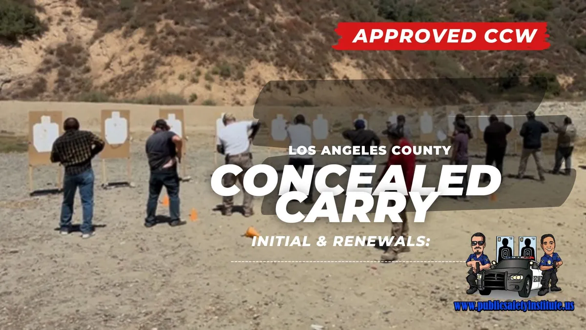 Initial Permit Course L.A County Approved Concealed Carry (CCW) Permit