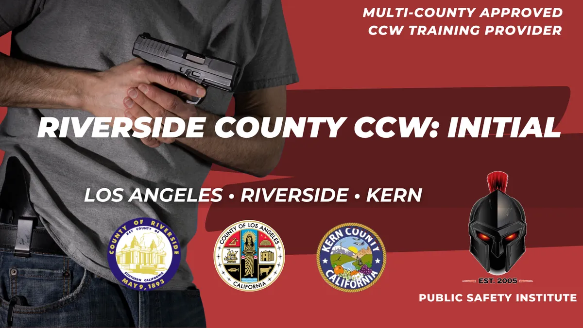 Riverside County Initial CCW - RSO Approved Training Course