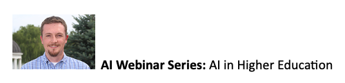 AI Webinar Series: AI in Higher Education
