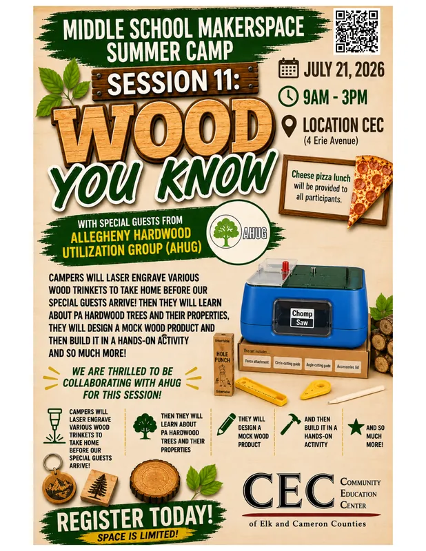 *MAKERSPACE M.S. SUMMER CAMP SESSION 11 - Special Guest Allegheny Hardwood Utilization Group (AHUG)