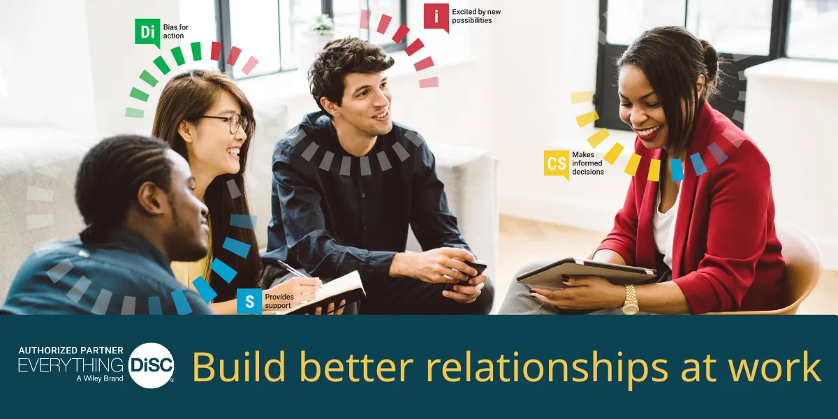 Build Better Relationships at Work: DiSC Workplace
