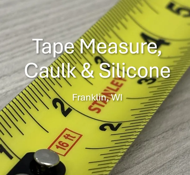 Additional Tape Measure & Caulk/Silicone Classroom Training
