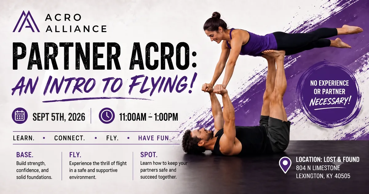 Partner Acro: An Intro to Flying at Lost & Found in Lexington KY