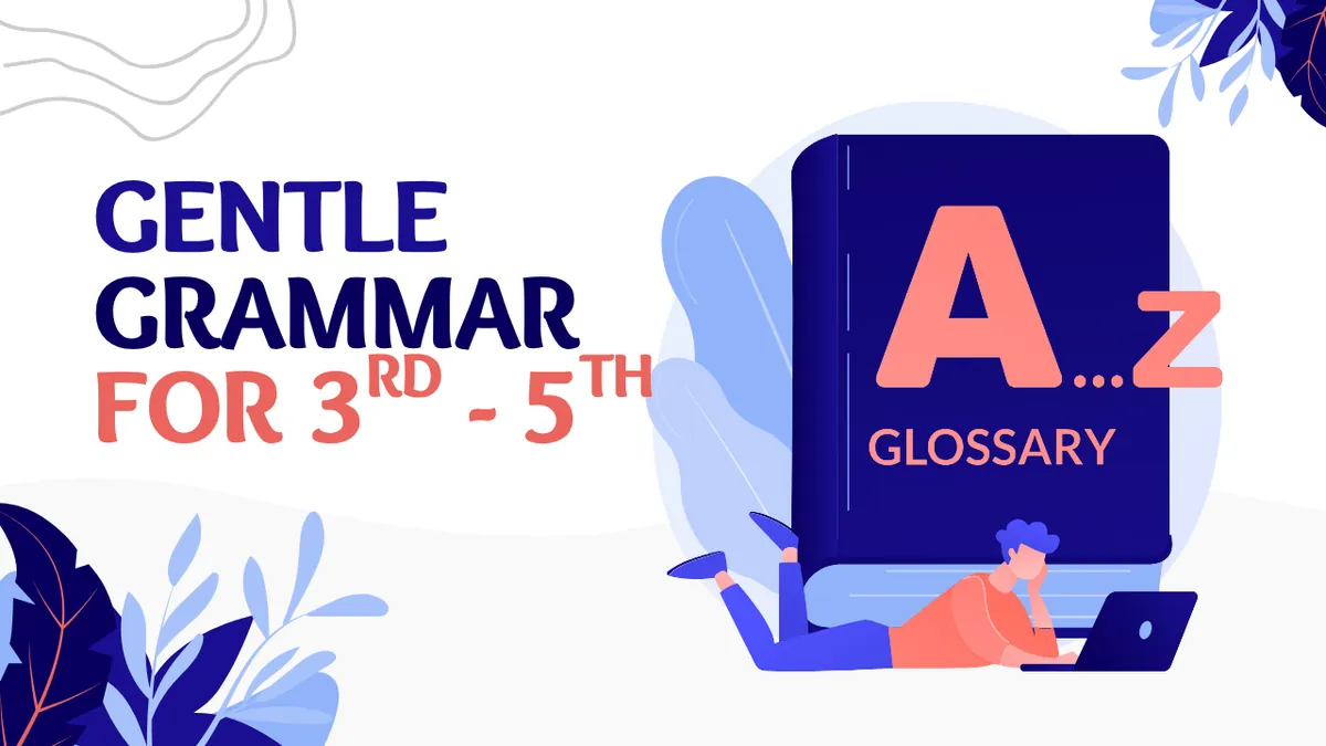 Gentle Grammar (3rd - 5th)
