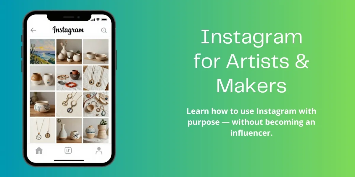 Instagram for Artists & Makers