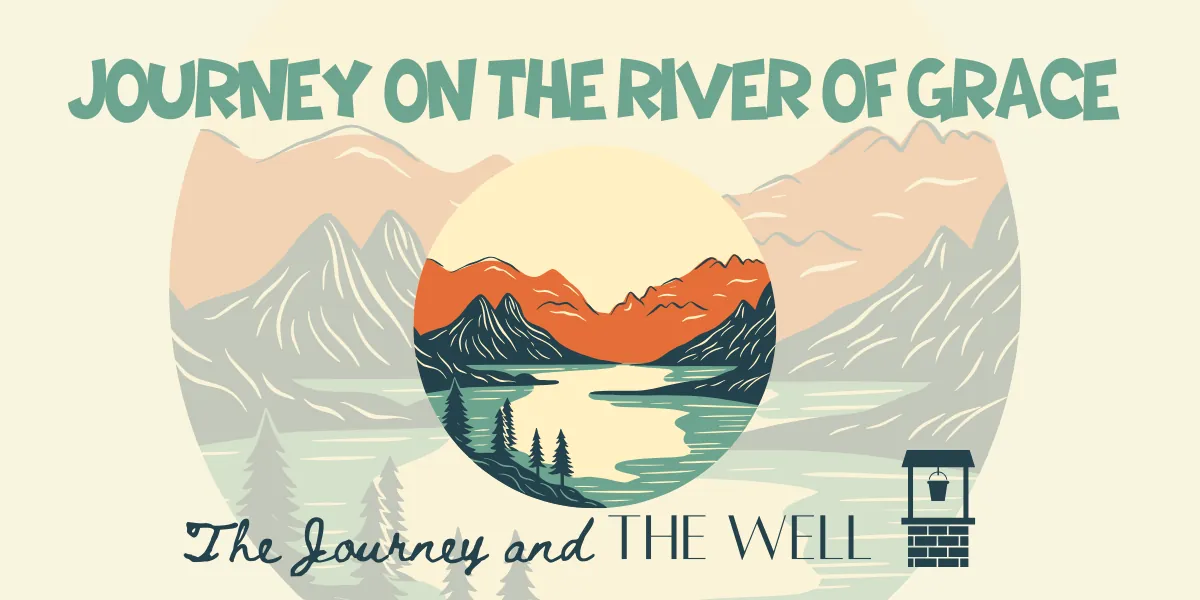 Journey on the River of Grace