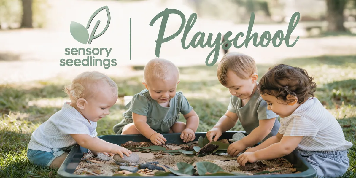 Sensory Seedlings Playschool