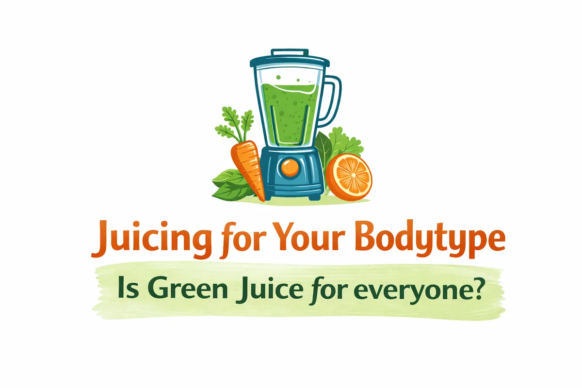 Monthly Natural Health Circle - Juicing For Your Body Type - Not One Size Fits All!