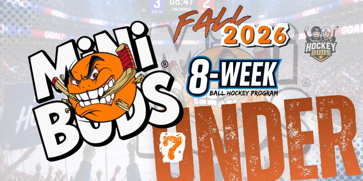MiNi Buds Ball Hockey - 10AM - Seven (7) U