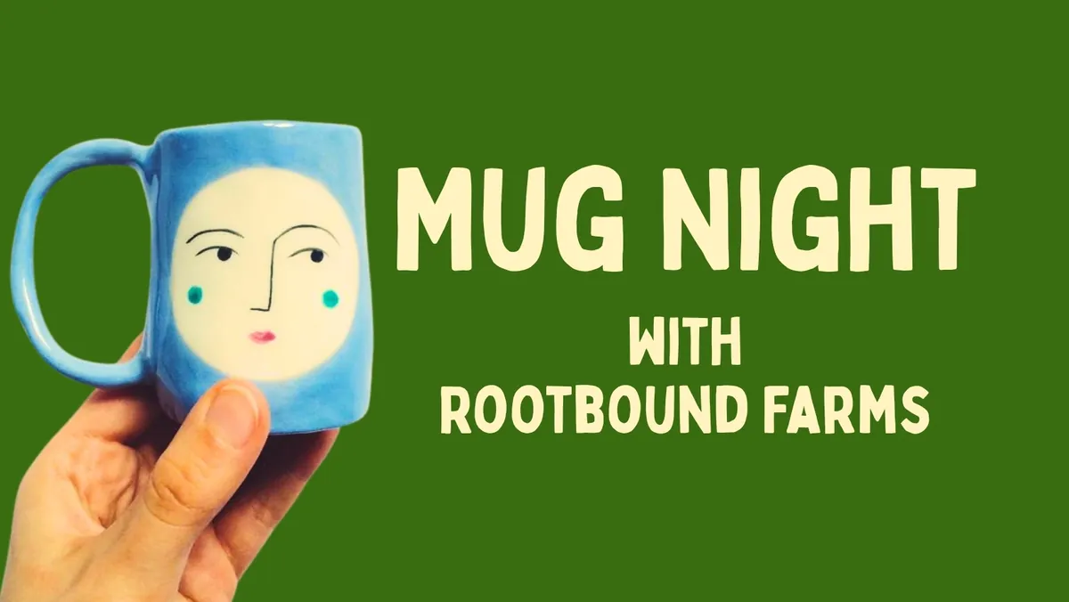 Mug Night - Hand Building Workshop at Rootbound Farms